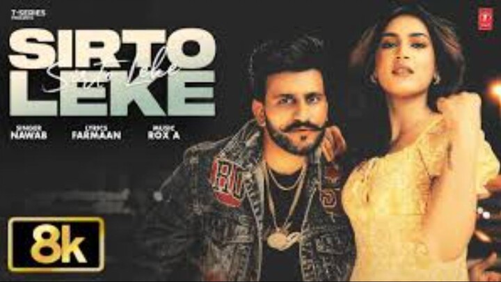 SIRTO LEKE (Video Song) Lyrics | NAWAB | LATEST PUNJABI SONGS 2026