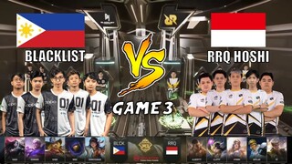 BLACKLIST vs RRQ HOSHI [Game 3] | M3 Playoffs Day 6 | MLBB World Championship 2021 | MLBB