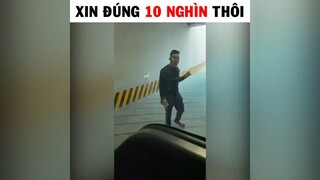 Xin đúng 10 nghìn thôi