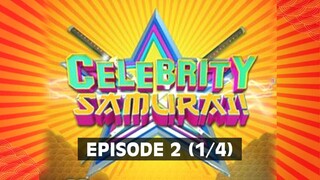 Celebrity Samurai | Episode 2 (1/4)
