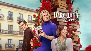 To Barcelona With Love (2025) | Romance | Western Movie