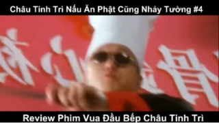 Châu Tinh Trì Nấu Ăn Phật Cũng Nhảy Tường Phần 4