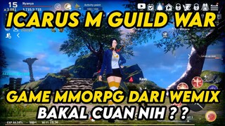 ICARUS M GUILD WAR RILIS , MMORPG DARI WEMIX GILA RAME BANGET