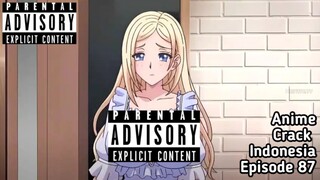 Animecrack Indonesia Episode 87 - Ketika ibumu masuk kamarmu malam2 maka terjadilah....