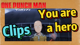 [One-Punch Man]  Clips | You are a hero