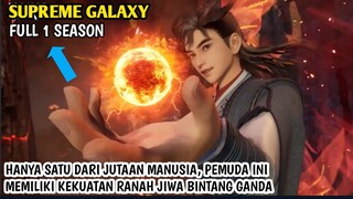 KITA TAMATIN SUPREME GALAXY❗SELURUH ALUR CERITA DONGHUA