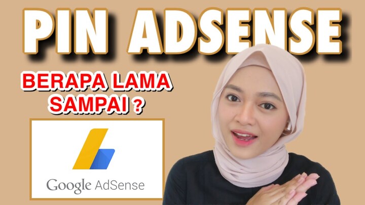 PIN GOOGLE ADSENSE 2021 Berapa Lama Sampai?