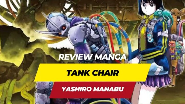 Review Manga - Tank Chair