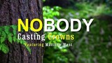 Nobody - Casting Crowns [With Lyrics]