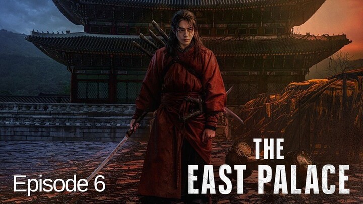 The East Palace Episode 6 Subtitle Indonesia