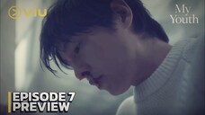 My Youth - Episode 7 Sub Indo.