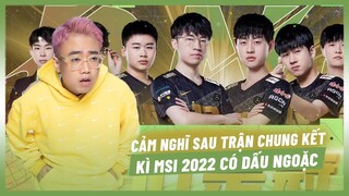 (Talkshow) Lu cảm nhận về kì MSI lạ lùng nhất lịch sử [Hoàng Luân]