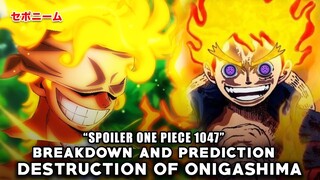 Breakdown And Prediction Spoiler One Piece 1047 - Destruction Of Onigashima