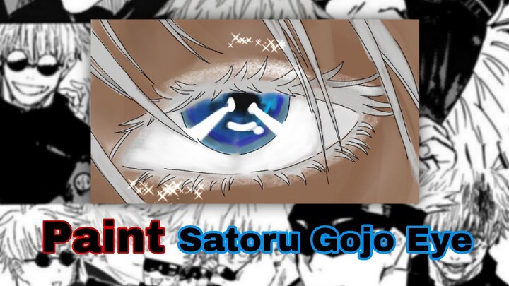 Paint Satoru Gojo Eye [Jujutsu Kaisen]