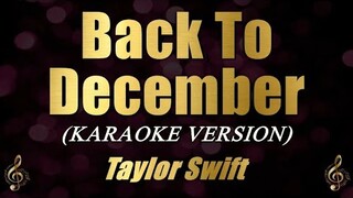 Back To December - Taylor Swift (Karaoke)