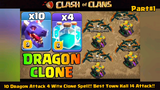 10 Dragon Attack With 4 Clone Spell !! Best Town Hall 14 Attack Strategy 2022 Clash OF Clans