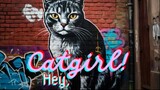 Hey, Catgirl! (Catgirl VTuber version)