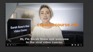 Viral Video Course – Sarah Snow