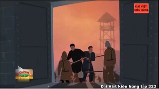 323 Đại Việt kiêu hùng - Cuộc nổi dậy của đồng bào Mường ở Hòa Bình 1909