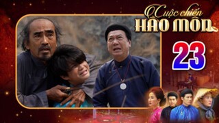 CUỘC CHIẾN HÀO MÔN Tập 23 | Phim bộ cổ trang Việt Nam hay mới nhất 2025 | Phim Việt Nam THVL