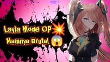 BRUTAL⁉️ Build Tersakit LAYLA Bikin Musuh Kena Mental 😱