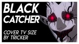 BLACK CATCHER - Black Clover OP 10 TV Size (Spanish Cover by Tricker)