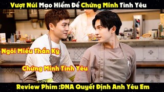 Review Phim Đam Mỹ :Ngôi Miếu Bí Ẩn Chứng Minh Tình Yêu | DNA Quyết Định Anh Yêu Em