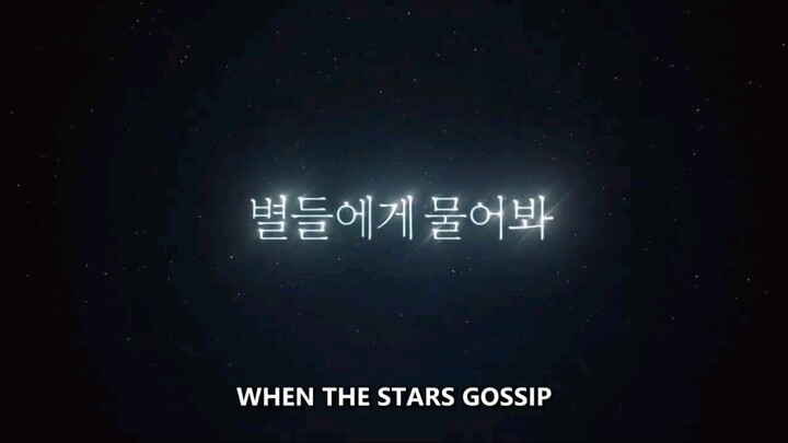[sub indo] When the Stars Gossip (2025) eps 1