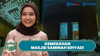 NGABUBURIT ASYIK: Masjid Saminah Sihyadi Solo dengan Daya Tarik Bangunan Arsitektur yang Artistik