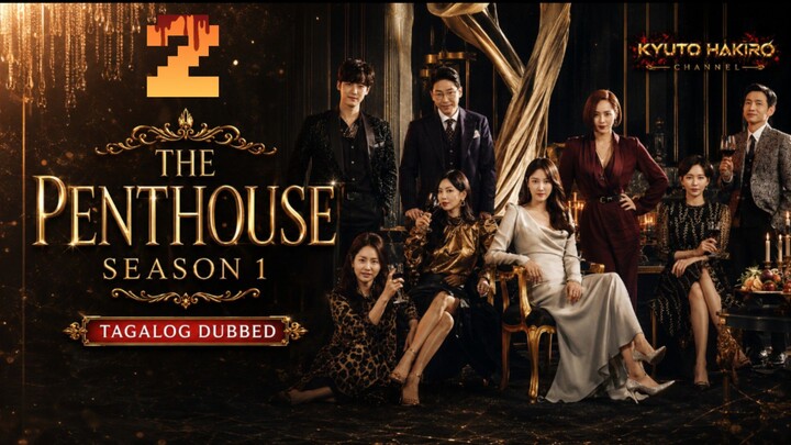 THE PENTHOUSE S1 EP.02
