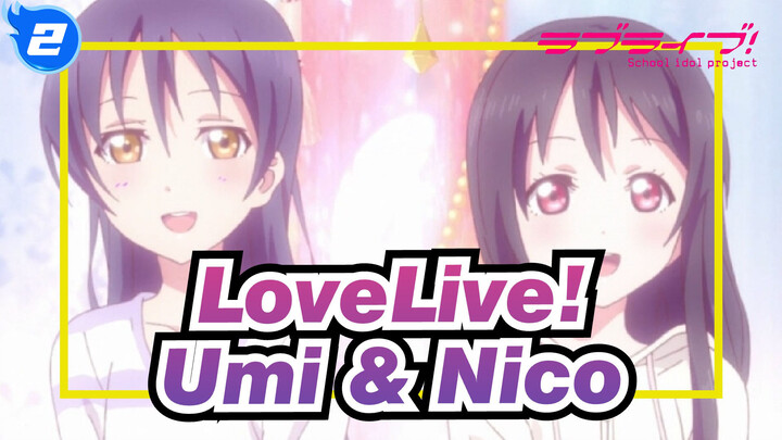 LoveLive! | [Umi & Nico] Kau Menyukaiku Sementara Aku Menyukaimu_2