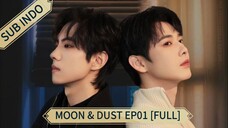 🇨🇳 MOON & DUST EP01 || SUB INDO