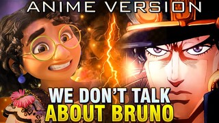 I turned We Don't Talk About Bruno into an anime opening