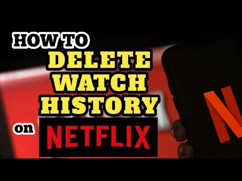 HOW TO DELETE WATCHED HISTORY ON NETFLIX CLEAR WATCH HISTORY ON NETFLIX USING PHONE