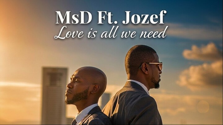 MsD – Love Is All We Need ❤️ | 爱是我们所需要的一切 | Official Music Video
