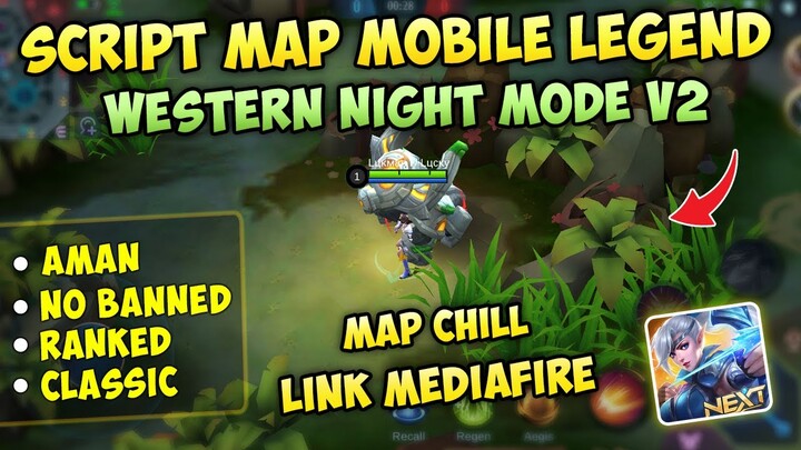 NEW SCRIPT MAP Western Night Mode V2  Mobile Legends Terbaru || 100% Work Grafik High !!!