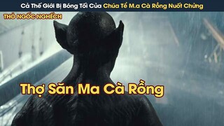 [Review Phim] Thế Giới Bị Bóng Tối Nuốt Chửng, Chỉ Thợ Săn Ma Cà Rồng Cuối Cùng Mới Có Thể Ngăn Chặn