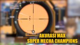 SNIPER AKURASI MAX Super Mecha Champion