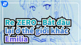 [Re:ZERO - Bắt đầu lại ở thế giới khác-] Vẽ Emilia trong thời gian ngắn_2