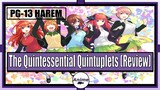 The PG-13 Harem -The Quintessential Quintuplets Anime Review