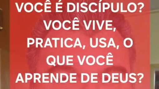 Você é DISCÍPULO? Porque não Jesus?