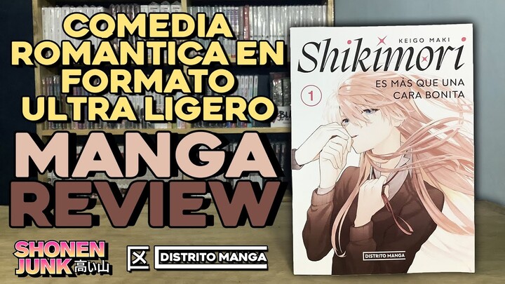 Shikimori es más que una cara bonita  tomo 1 | Manga Review | Distrito Manga Mx