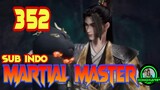 MARTIAL MASTER EPISODE 352