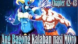 DBS Chapter 42-43 Ang Makapang Yarihang si Moro ( Dragon Ball super Tagalog Manga)