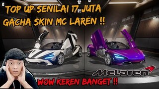 NEKAT TOP UP SENILAI 17 JUTA GACHA SKIN MOBIL MC LAREN ,HOKI BANGET LANGSUNG DAPAT - NEWSTATE MOBILE