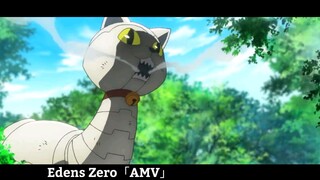 Edens Zero「AMV」