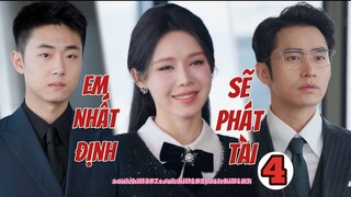 Tôi là vợ của ông nội bạn học cũ, xem phu nhân chủ tịch ra tay |EM NHẤT ĐỊNH SẼ PHÁT TÀI - Tập 4|