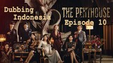 The Penthouse (Indonesian Dubbed)｜Episode 10｜Indonesian Dubbed