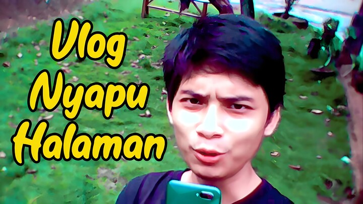 Nyapu Taman - Spasie Lagi by Diary Rumahan (Alhamdulillah)