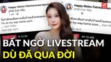 Facebook Tangmo 'Chiếc Lá Cuốn Bay' bất ngờ livestream giữa đêm?